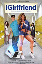 Watch iGirlfriend Putlocker