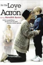 Watch For the Love of Aaron Putlocker