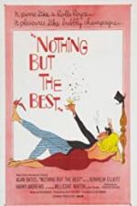 Watch Nothing But the Best Putlocker