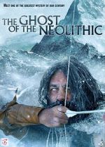 Watch The Ghost of the Neolithic Putlocker