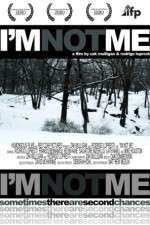 Watch I'm Not Me Putlocker