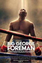 Watch Big George Foreman: The Miraculous Story of the Once and Future Heavyweight Champion of the World Putlocker
