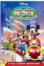 Watch Mickey Mouse Clubhouse: Mickey's Choo Choo Express Putlocker