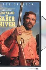 Watch Last Stand at Saber River Putlocker