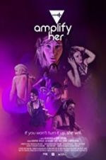 Watch Amplify Her Putlocker