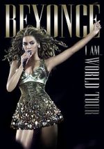 Watch Beyonc\'s I Am... World Tour Putlocker