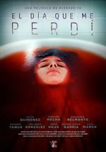 Watch El da que me perd Putlocker