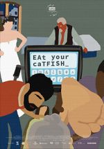 Watch Eat Your Catfish Putlocker
