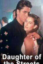 Watch Daughter of the Streets Putlocker
