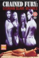 Watch Chained Fury: Lesbian Slave Desires Putlocker