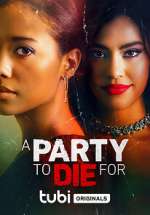 Watch A Party to Die For Putlocker