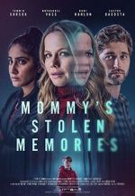 Watch Mommy\'s Stolen Memories Putlocker