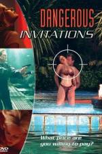 Watch Dangerous Invitations Putlocker