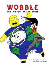 Watch Wobble: The Weight of the Truth Putlocker