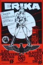 Watch Erika: Les derniers jours des SS Putlocker