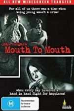 Watch Mouth to Mouth Putlocker