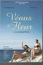 Watch Vnus et Fleur Putlocker