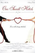 Watch One Small Hitch Putlocker