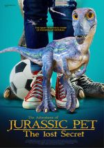 Watch The Adventures of Jurassic Pet: The Lost Secret Putlocker