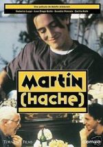 Watch Martn (Hache) Putlocker