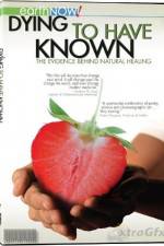 Watch Dying to Have Known Putlocker