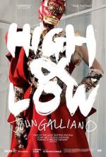 Watch High & Low - John Galliano Putlocker