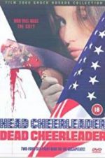 Watch Head Cheerleader Dead Cheerleader Putlocker