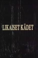 Watch Likaiset kdet Putlocker