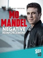 Watch Mo Mandel: Negative Reinforcement (TV Special 2016) Putlocker