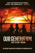 Watch Our Generation Putlocker
