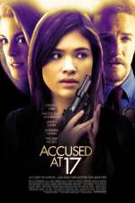 Watch Accused at 17 Putlocker