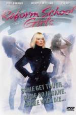Watch Reform School Girls Putlocker