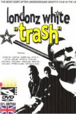 Watch Londonz White Trash Putlocker