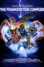 Watch Creature Designers - The Frankenstein Complex Putlocker