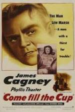 Watch Come Fill the Cup Putlocker
