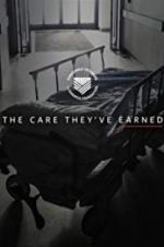 Watch The Care They\'ve Earned Putlocker