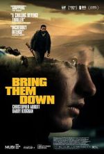 Watch Bring Them Down Putlocker