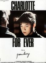Watch Charlotte for Ever Putlocker