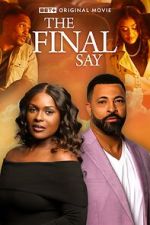 Watch The Final Say Putlocker