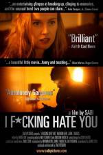 Watch I Fucking Hate You Putlocker