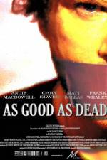Watch As Good as Dead Putlocker