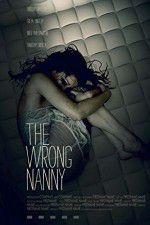 Watch The Wrong Nanny Putlocker