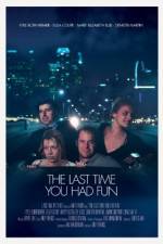 Watch The Last Time You Had Fun Putlocker