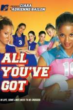 Watch All You've Got Putlocker