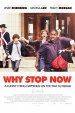 Watch Why Stop Now Putlocker