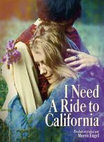 Watch I Need a Ride to California Putlocker