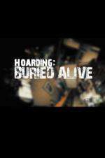 Watch Hoarders Buried Alive Putlocker
