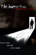 Watch The Human Trace Putlocker