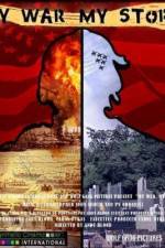 Watch My War, My Story Putlocker