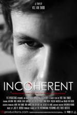 Watch Incoherent Putlocker